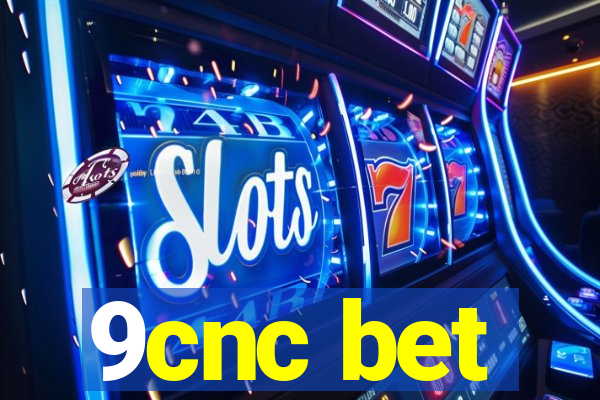 9cnc bet